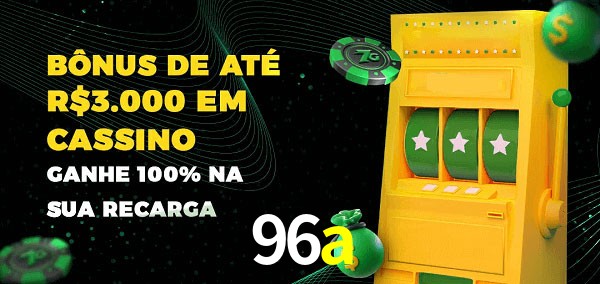96a melhor bônus de depósito